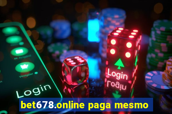 bet678.online paga mesmo
